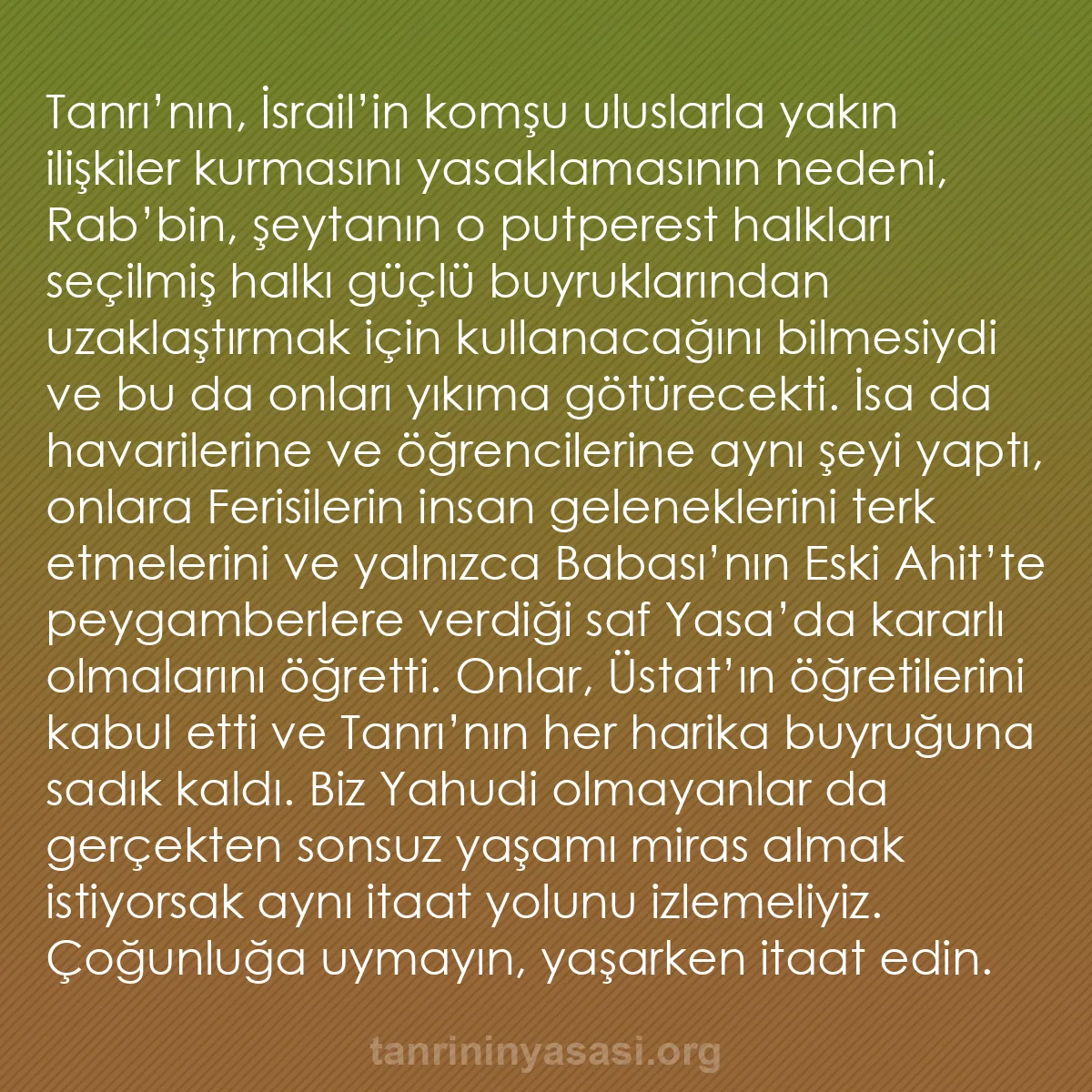 b0189 - Tanrı’nın Yasası hakkında gönderi: Tanrı’nın, İsrail’in komşu uluslarla yakın ilişkiler kurmasını...