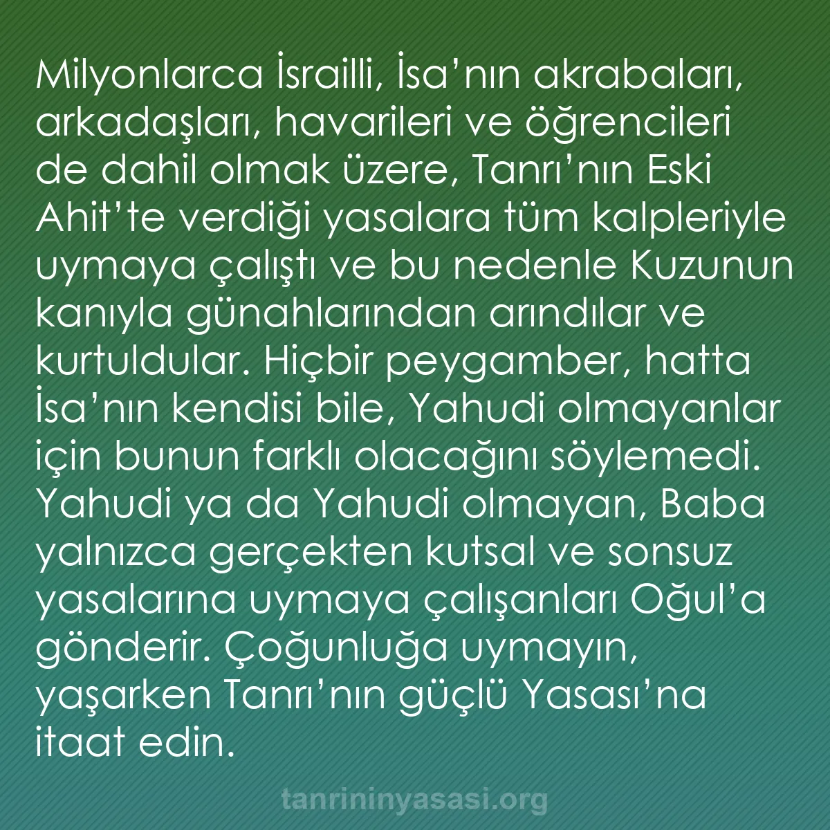 b0190 - Tanrı’nın Yasası hakkında gönderi: Milyonlarca İsrailli, İsa’nın akrabaları, arkadaşları, havarileri...