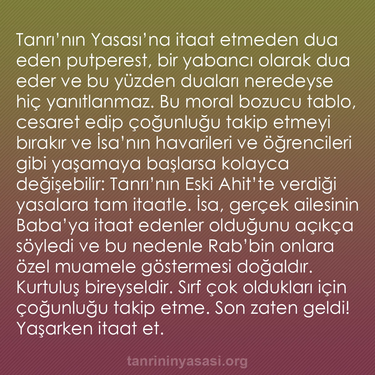 b0208 - Tanrı’nın Yasası hakkında gönderi: Tanrı’nın Yasası’na itaat etmeden dua eden putperest, bir yabancı...