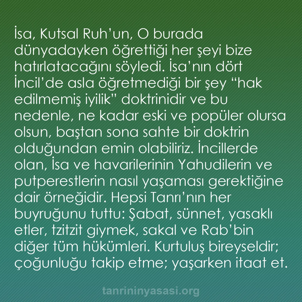 b0210 - Tanrı’nın Yasası hakkında gönderi: İsa, Kutsal Ruh’un, O burada dünyadayken öğrettiği her şeyi...