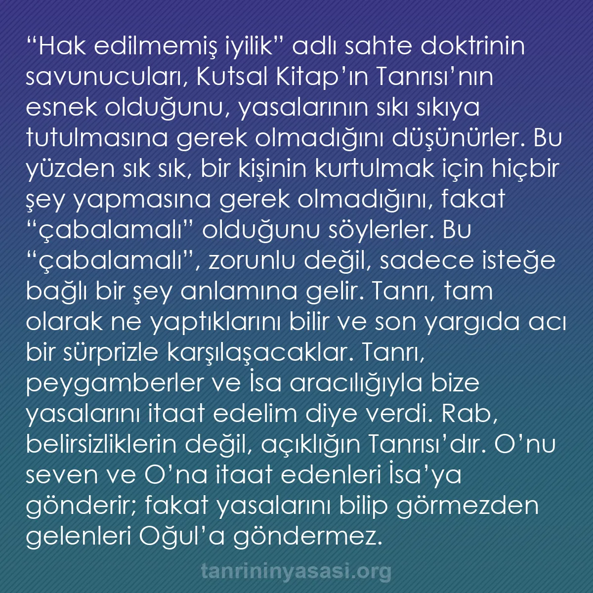 b0217 - Tanrı’nın Yasası hakkında gönderi: “Hak edilmemiş iyilik” adlı sahte doktrinin savunucuları, Kutsal...