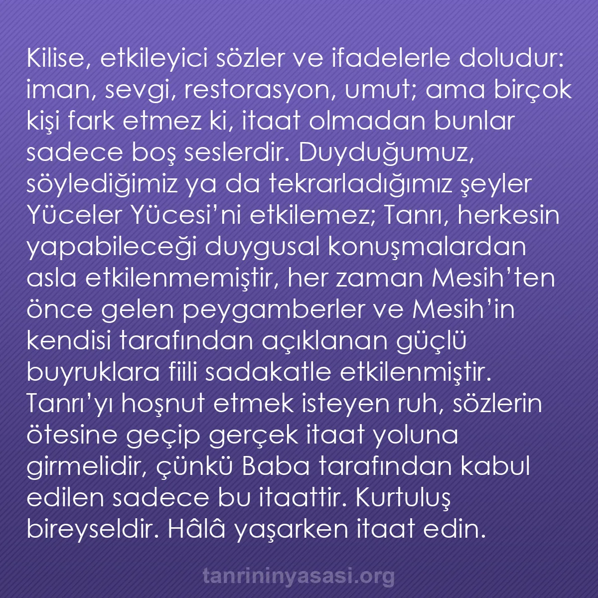 b0278 - Tanrı’nın Yasası hakkında gönderi: Kilise, etkileyici sözler ve ifadelerle doludur: iman, sevgi,...