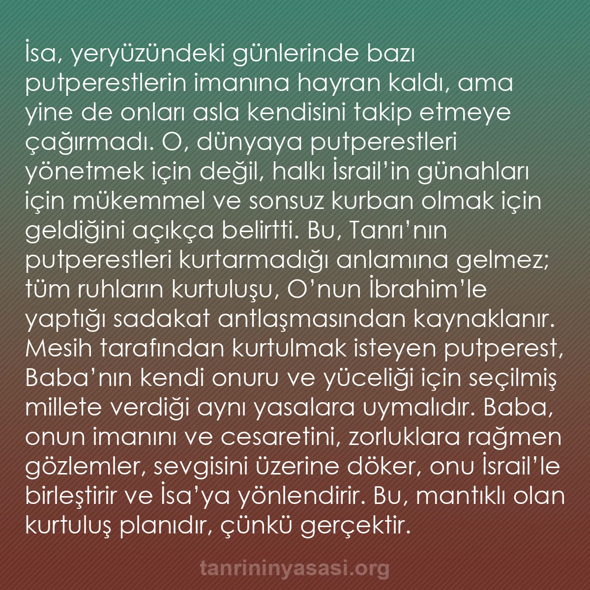 b0313 - Tanrı’nın Yasası hakkında gönderi: İsa, yeryüzündeki günlerinde bazı putperestlerin imanına hayran...