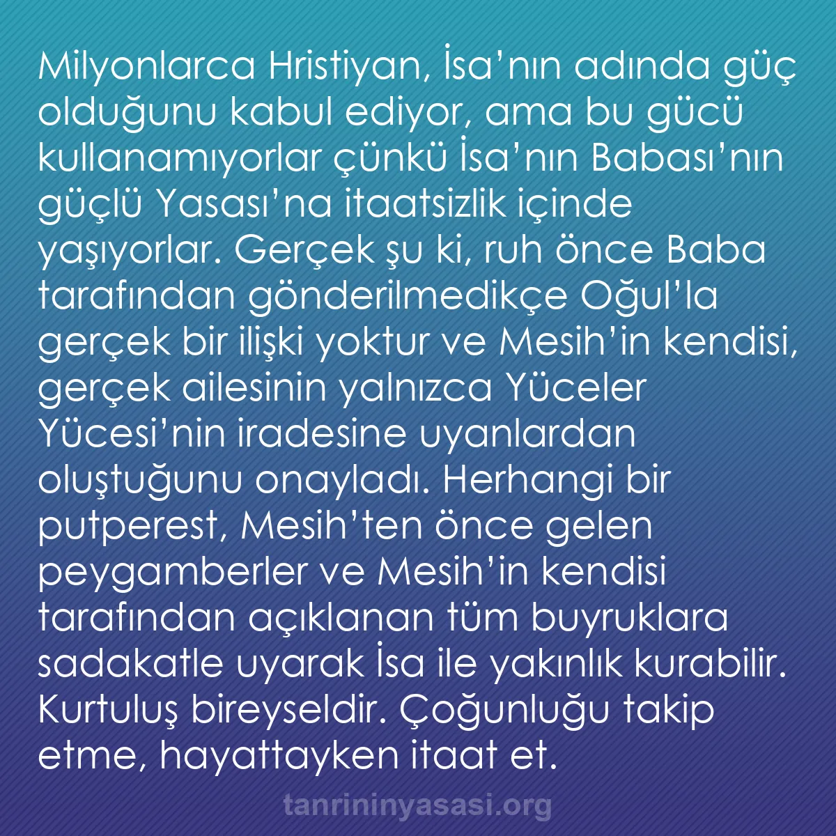 b0315 - Tanrı’nın Yasası hakkında gönderi: Milyonlarca Hristiyan, İsa’nın adında güç olduğunu kabul ediyor,...