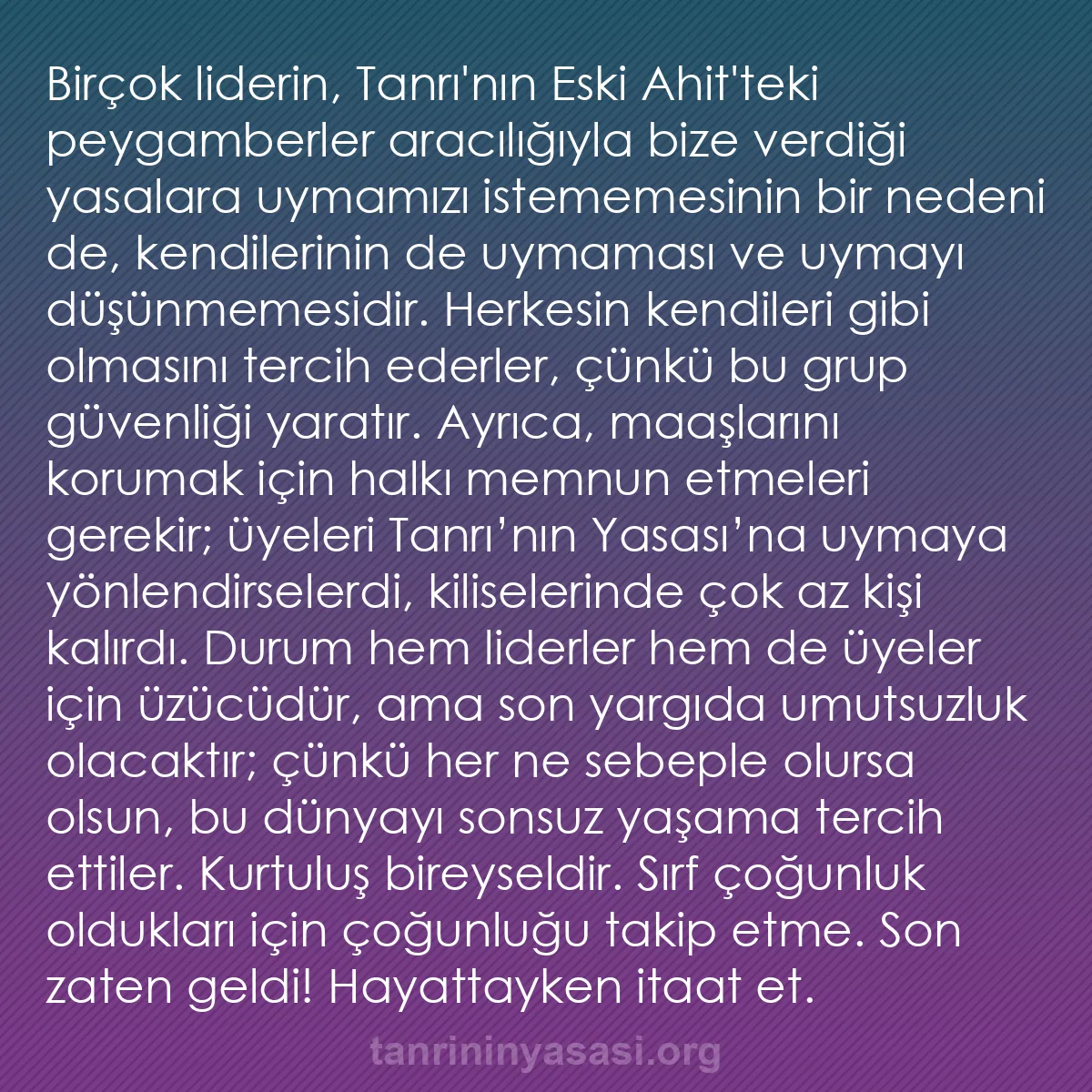 b0334 - Tanrı’nın Yasası hakkında gönderi: Birçok liderin, Tanrı