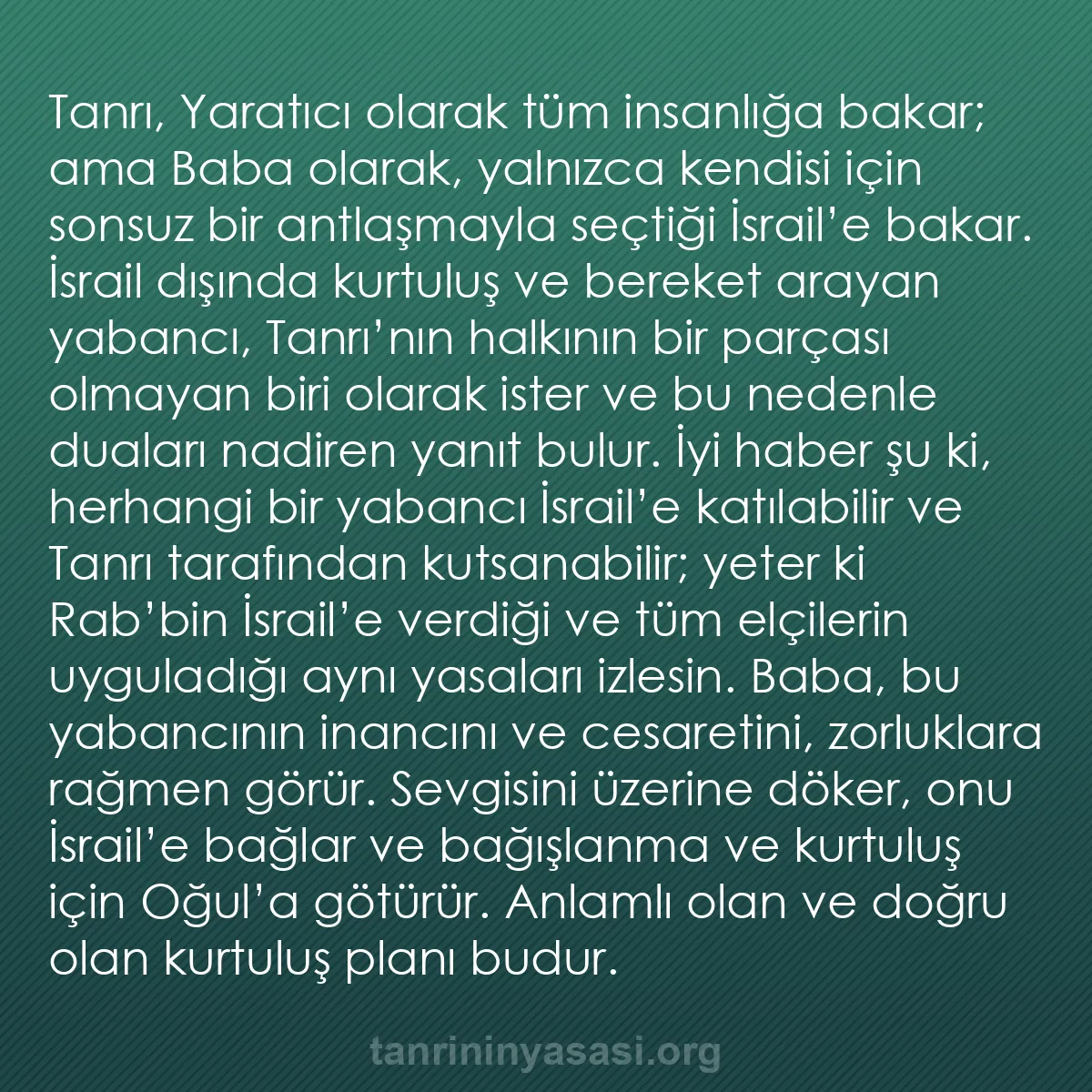 b0360 - Tanrı’nın Yasası hakkında gönderi: Tanrı, Yaratıcı olarak tüm insanlığa bakar; ama Baba olarak,...