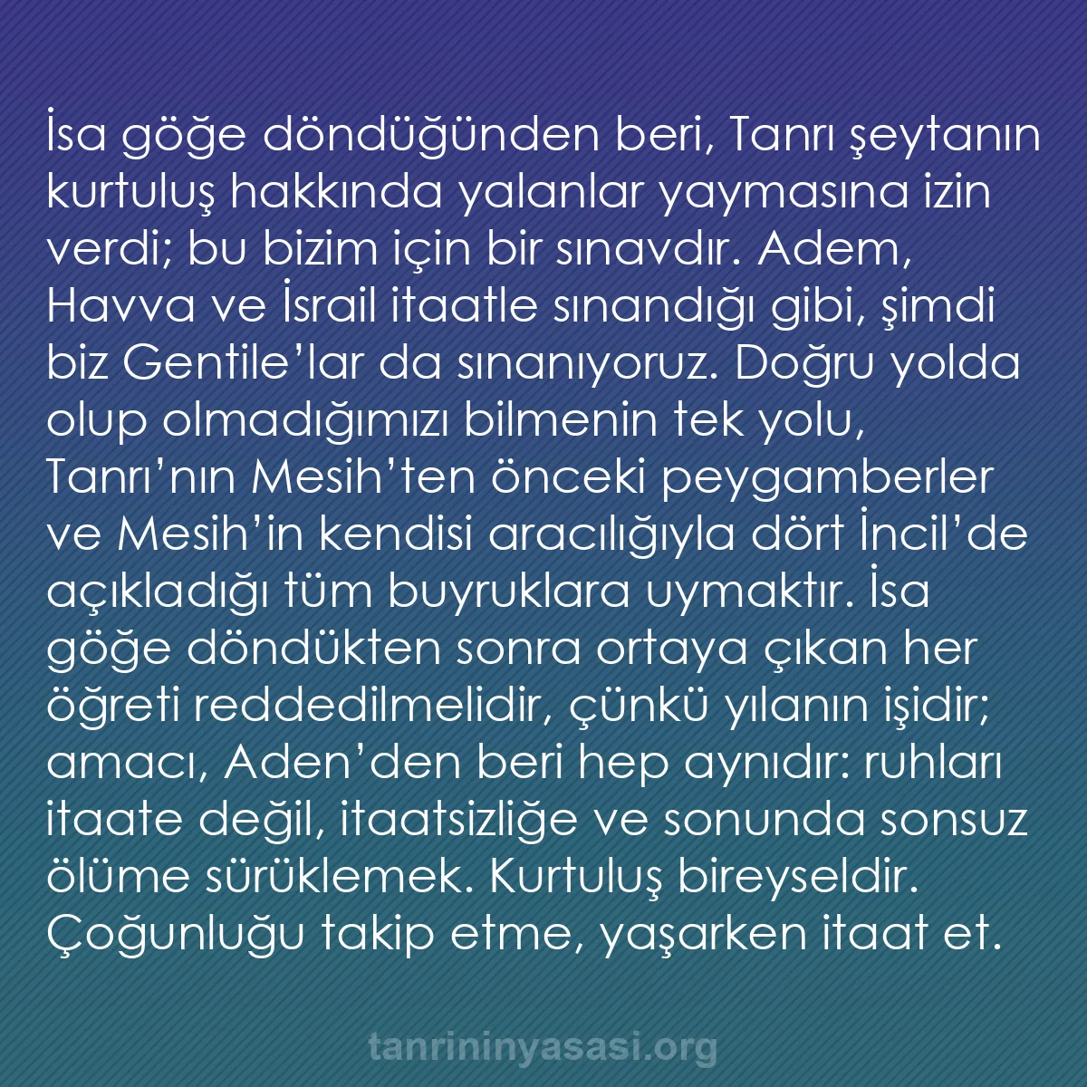 b0377 - Tanrı’nın Yasası hakkında gönderi: İsa göğe döndüğünden beri, Tanrı şeytanın kurtuluş hakkında...