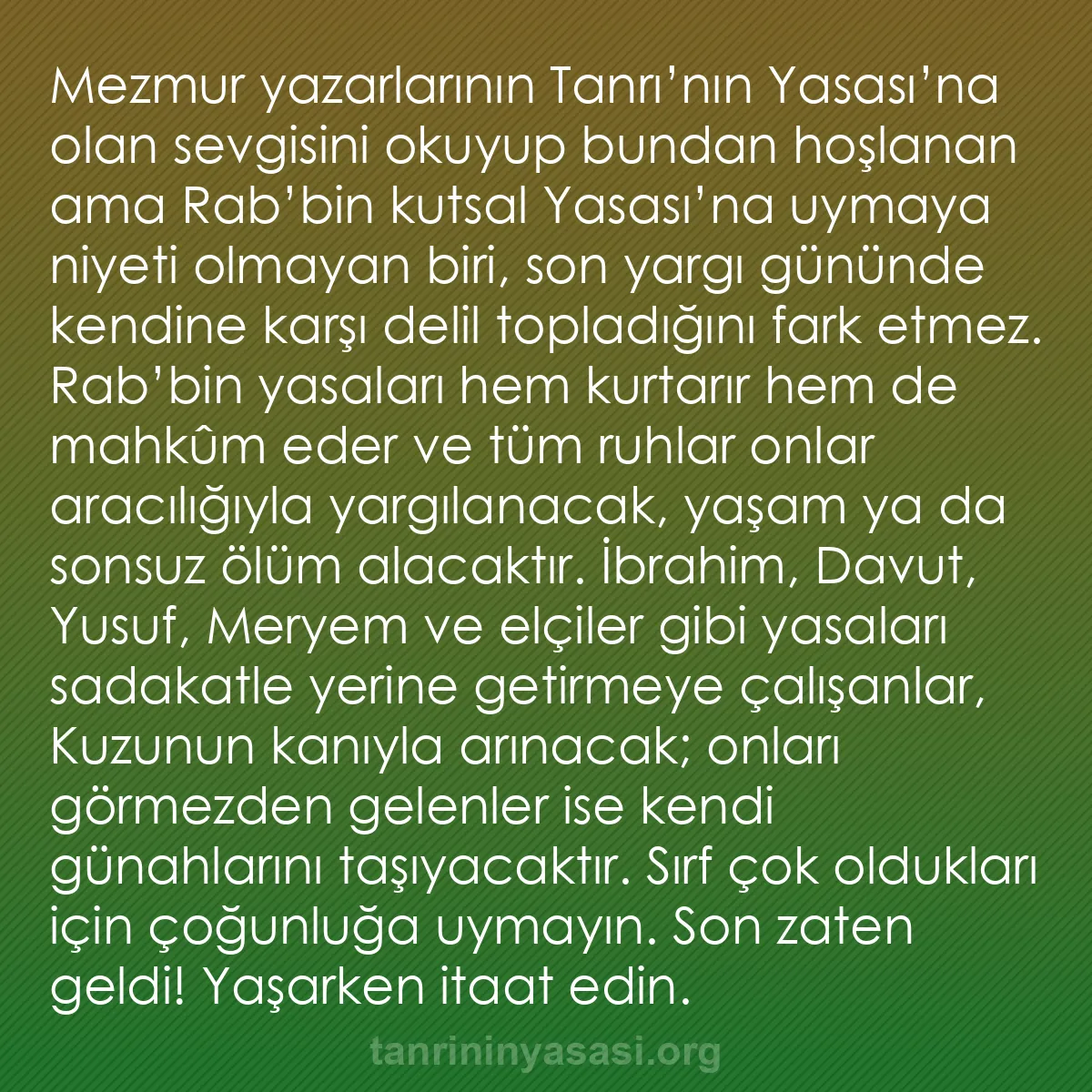 b0396 - Tanrı’nın Yasası hakkında gönderi: Mezmur yazarlarının Tanrı’nın Yasası’na olan sevgisini okuyup...
