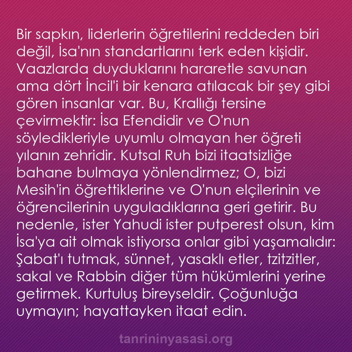 b0401 - Tanrı’nın Yasası hakkında gönderi: Bir sapkın, liderlerin öğretilerini reddeden biri değil, İsa