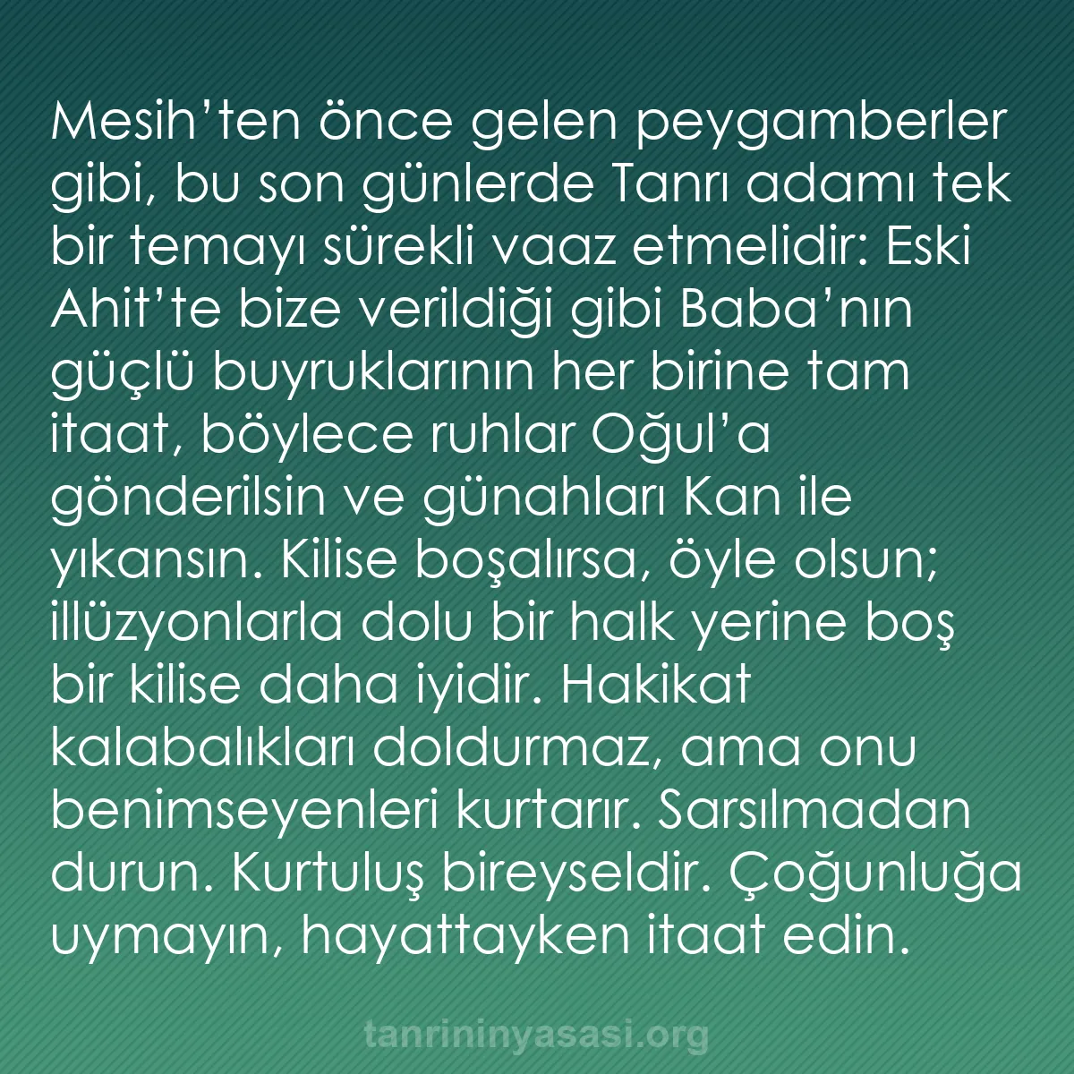 b0405 - Tanrı’nın Yasası hakkında gönderi: Mesih’ten önce gelen peygamberler gibi, bu son günlerde Tanrı...
