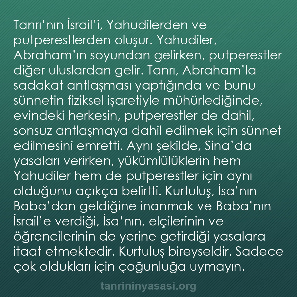 b0420 - Tanrı’nın Yasası hakkında gönderi: Tanrı’nın İsrail’i, Yahudilerden ve putperestlerden oluşur....