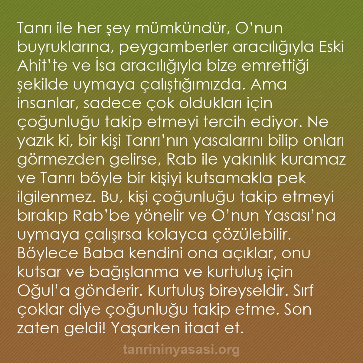 b0449 - Tanrı’nın Yasası hakkında gönderi: Tanrı ile her şey mümkündür, O’nun buyruklarına, peygamberler...