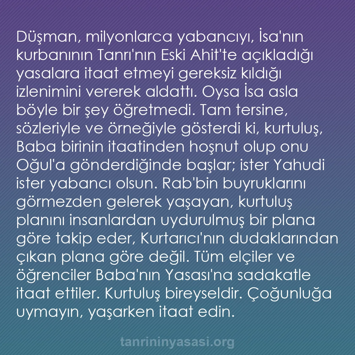 b0462 - Tanrı’nın Yasası hakkında gönderi: Düşman, milyonlarca yabancıyı, İsa