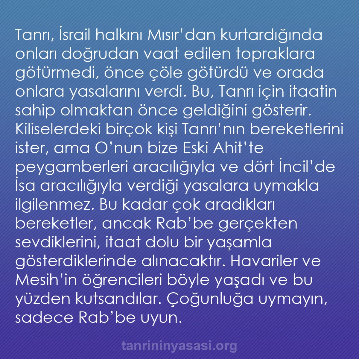 b0487 - Tanrı’nın Yasası hakkında gönderi: Tanrı, İsrail halkını Mısır’dan kurtardığında onları doğrudan...