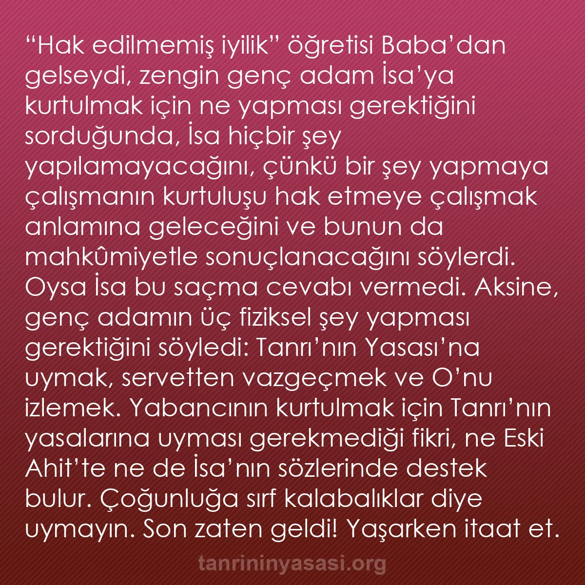 b0499 - Tanrı’nın Yasası hakkında gönderi: “Hak edilmemiş iyilik” öğretisi Baba’dan gelseydi, zengin genç...