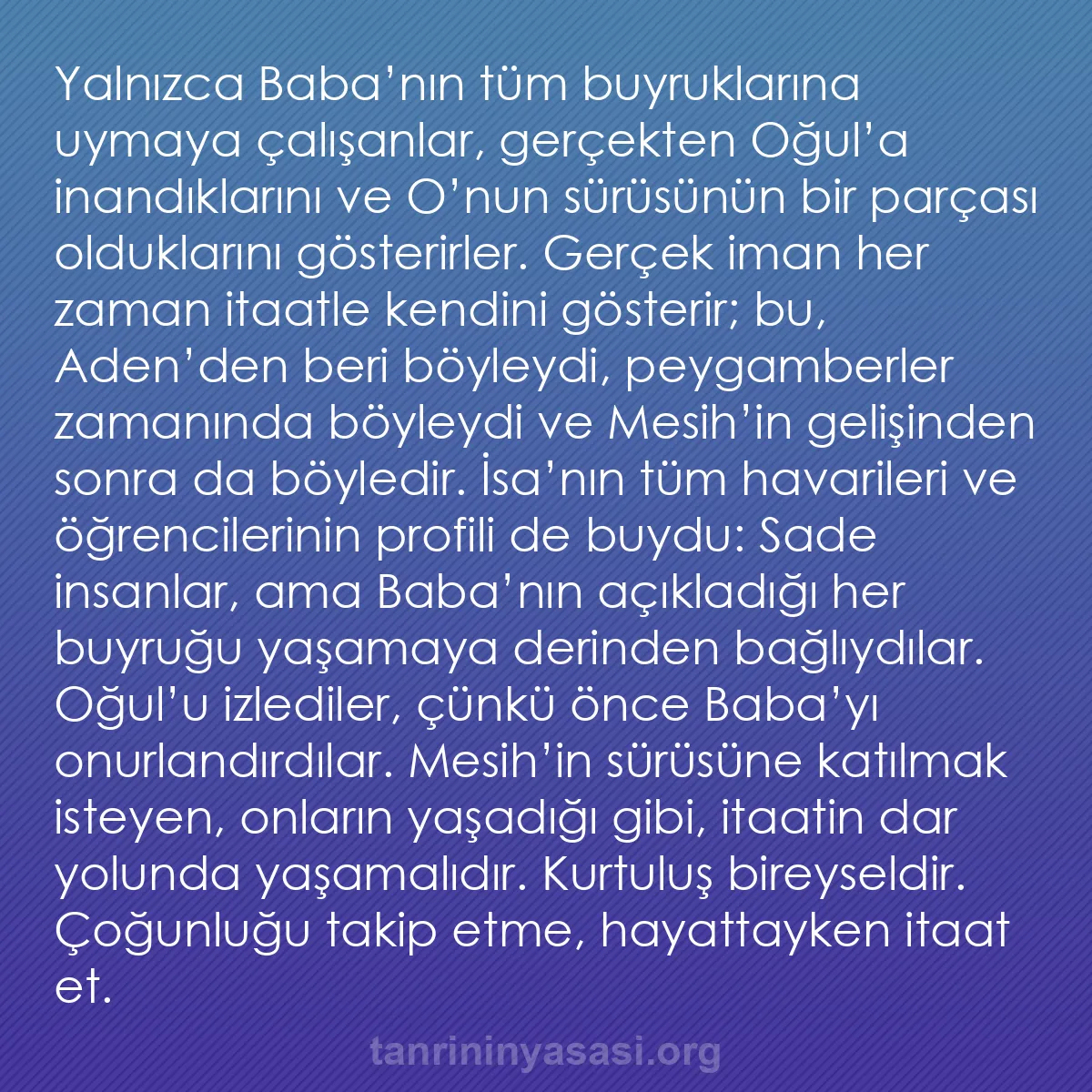 b0507 - Tanrı’nın Yasası hakkında gönderi: Yalnızca Baba’nın tüm buyruklarına uymaya çalışanlar, gerçekten...