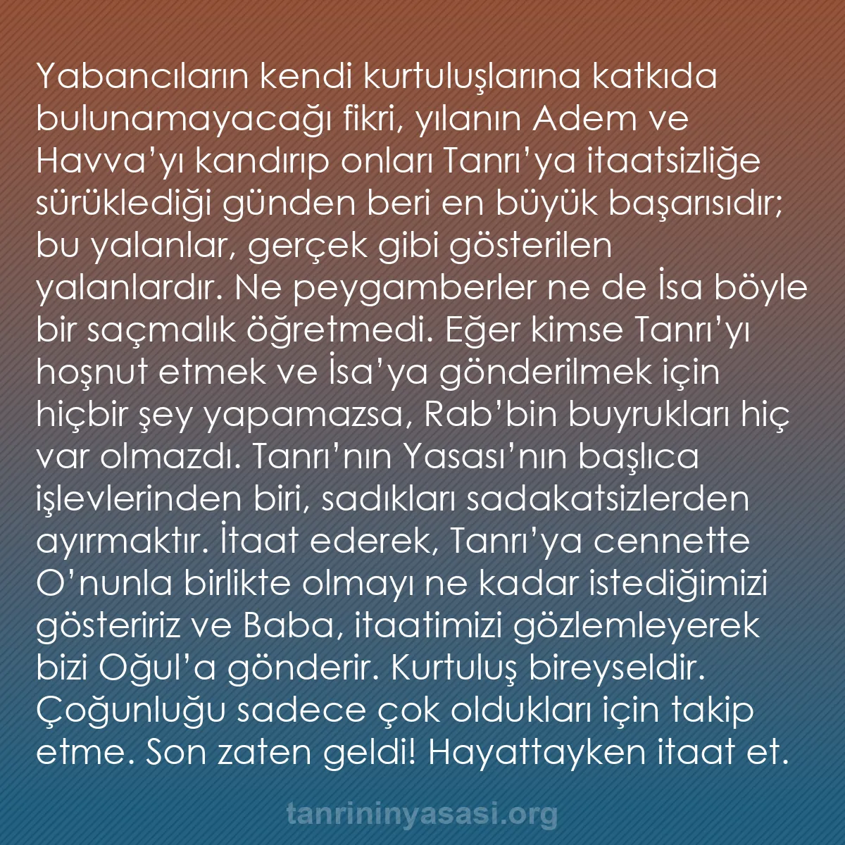 b0512 - Tanrı’nın Yasası hakkında gönderi: Yabancıların kendi kurtuluşlarına katkıda bulunamayacağı fikri,...