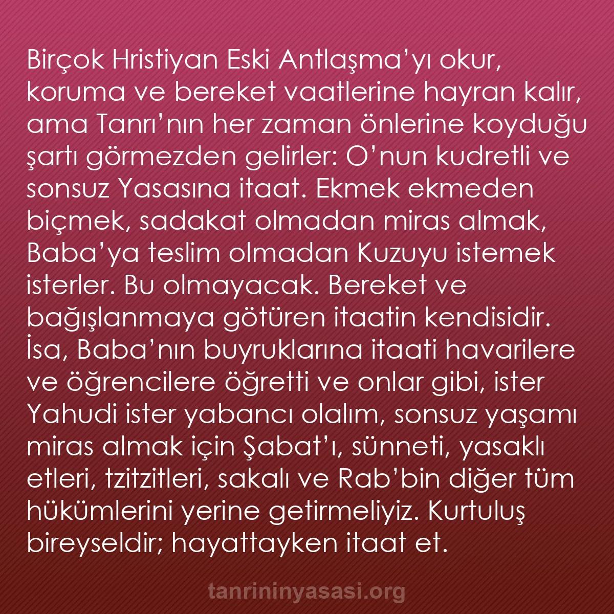 b0519 - Tanrı’nın Yasası hakkında gönderi: Birçok Hristiyan Eski Antlaşma’yı okur, koruma ve bereket vaatlerine...