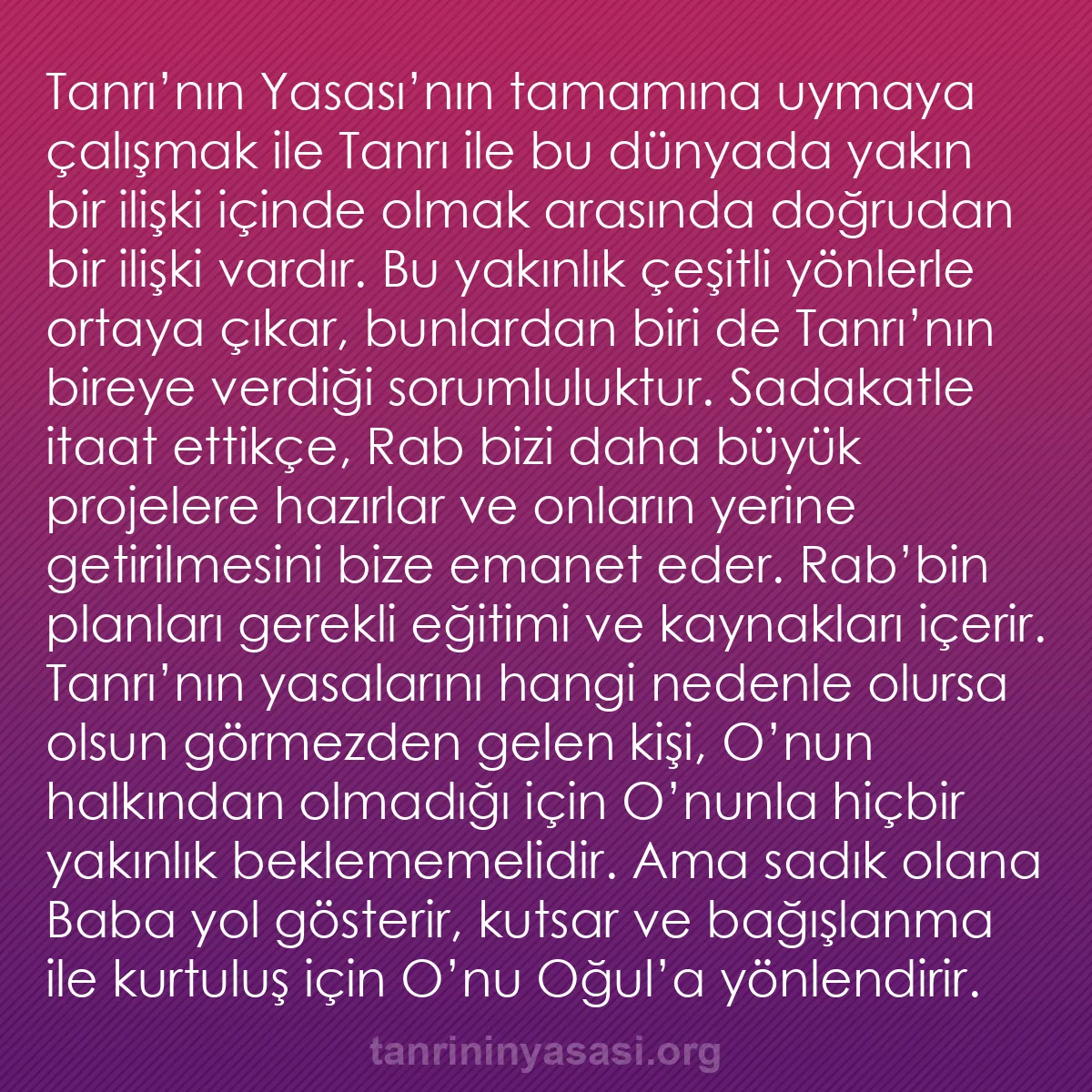 b0541 - Tanrı’nın Yasası hakkında gönderi: Tanrı’nın Yasası’nın tamamına uymaya çalışmak ile Tanrı ile...