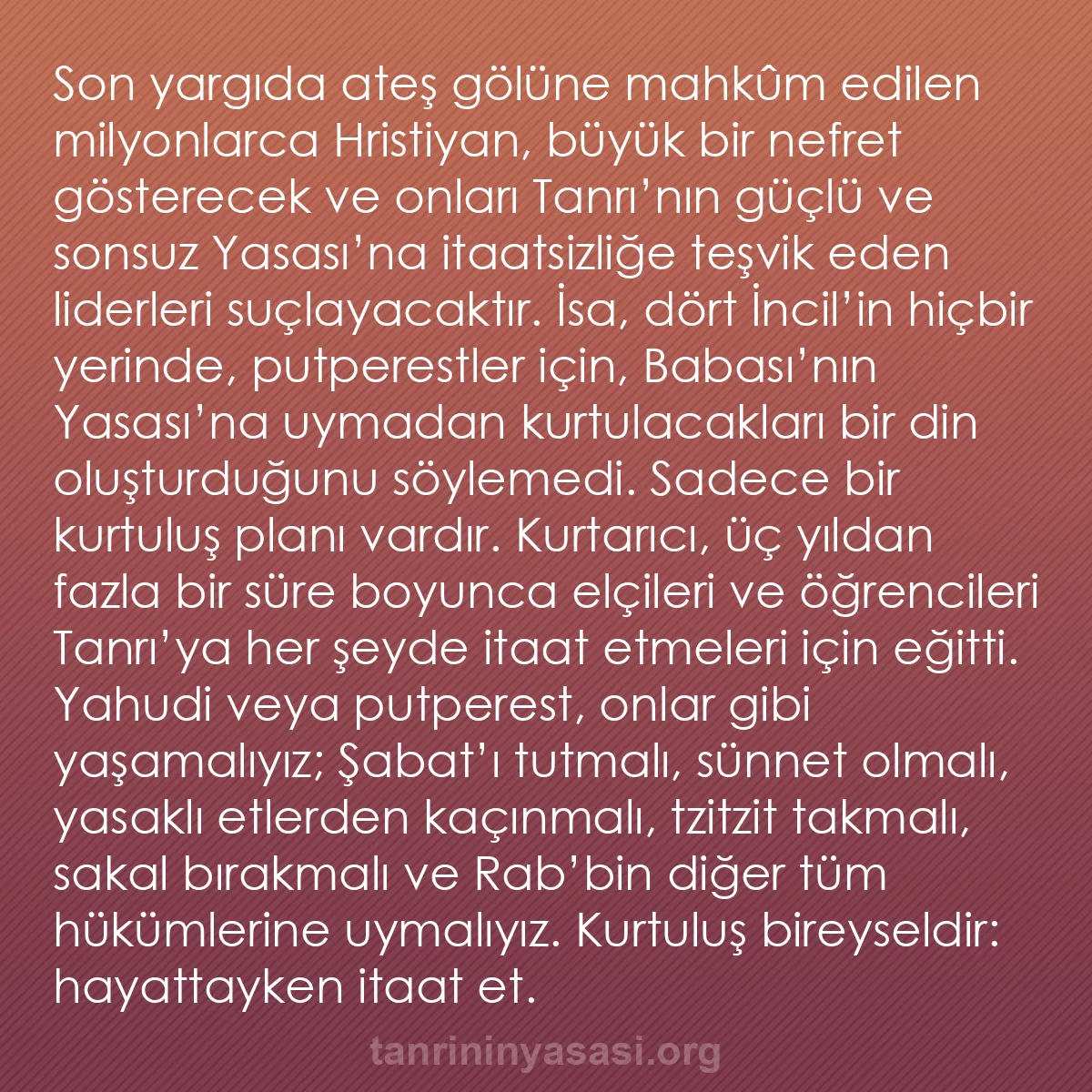 b0546 - Tanrı’nın Yasası hakkında gönderi: Son yargıda ateş gölüne mahkûm edilen milyonlarca Hristiyan,...