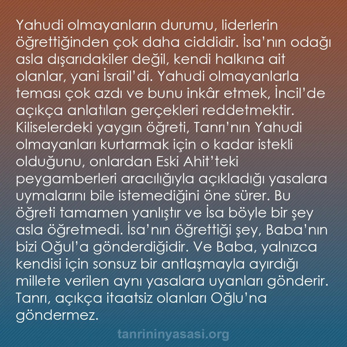 b0572 - Tanrı’nın Yasası hakkında gönderi: Yahudi olmayanların durumu, liderlerin öğrettiğinden çok daha...