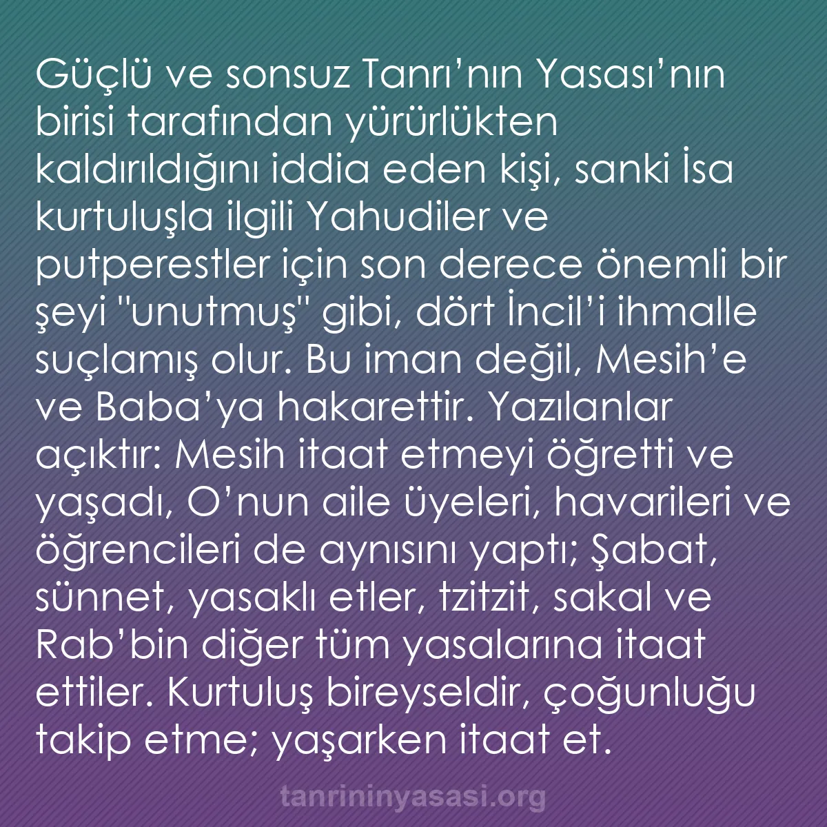 b0584 - Tanrı’nın Yasası hakkında gönderi: Güçlü ve sonsuz Tanrı’nın Yasası’nın birisi tarafından yürürlükten...